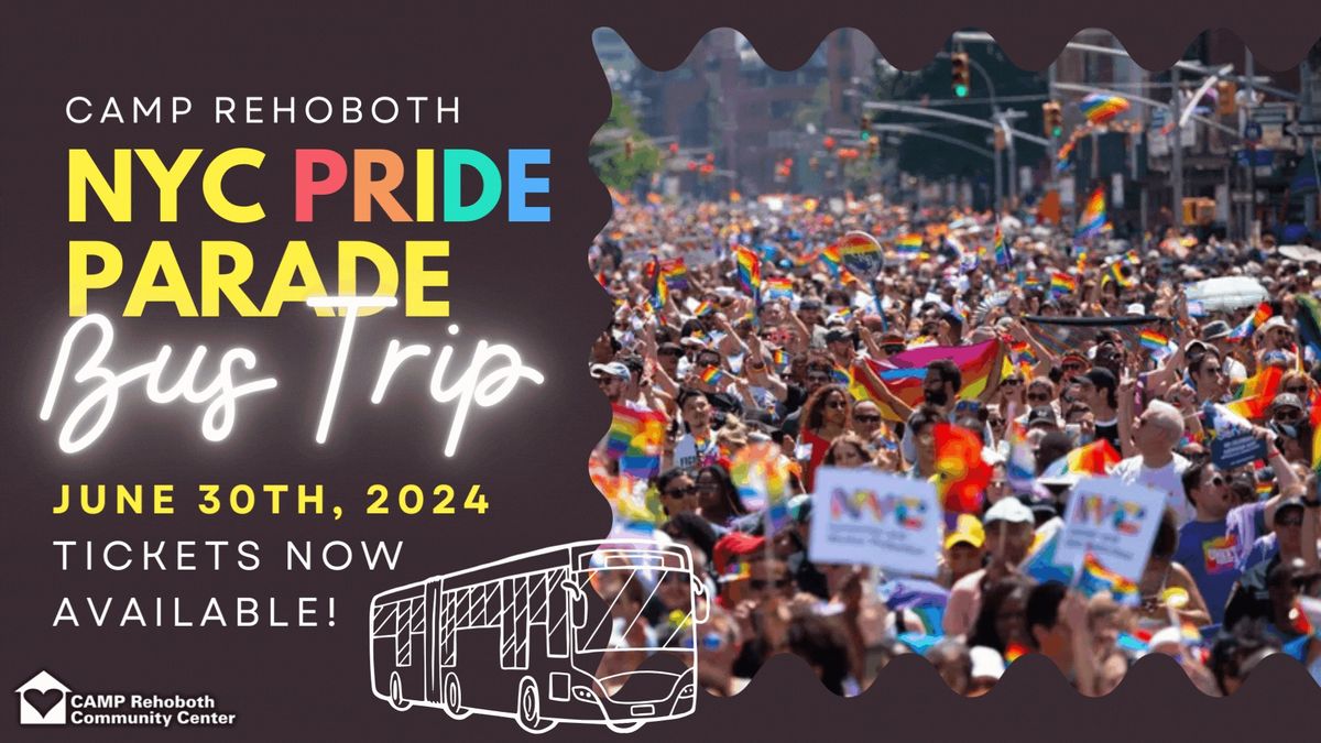 CAMP Rehoboth Bus Trip to the 55th NYC Pride Parade