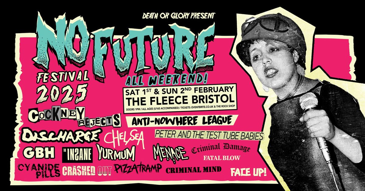 No Future Punk Festival 2025  - Sat 1st & Sun 2nd Feb 2025 @ The Fleece, Bristol