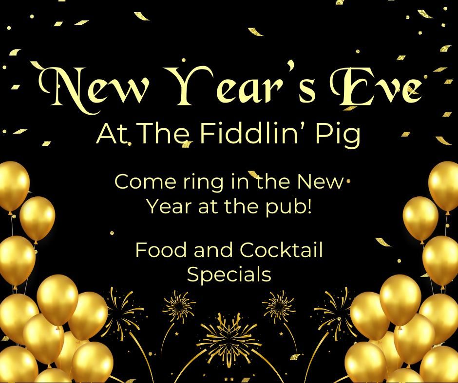 New Year's Eve at The Fiddlin' Pig