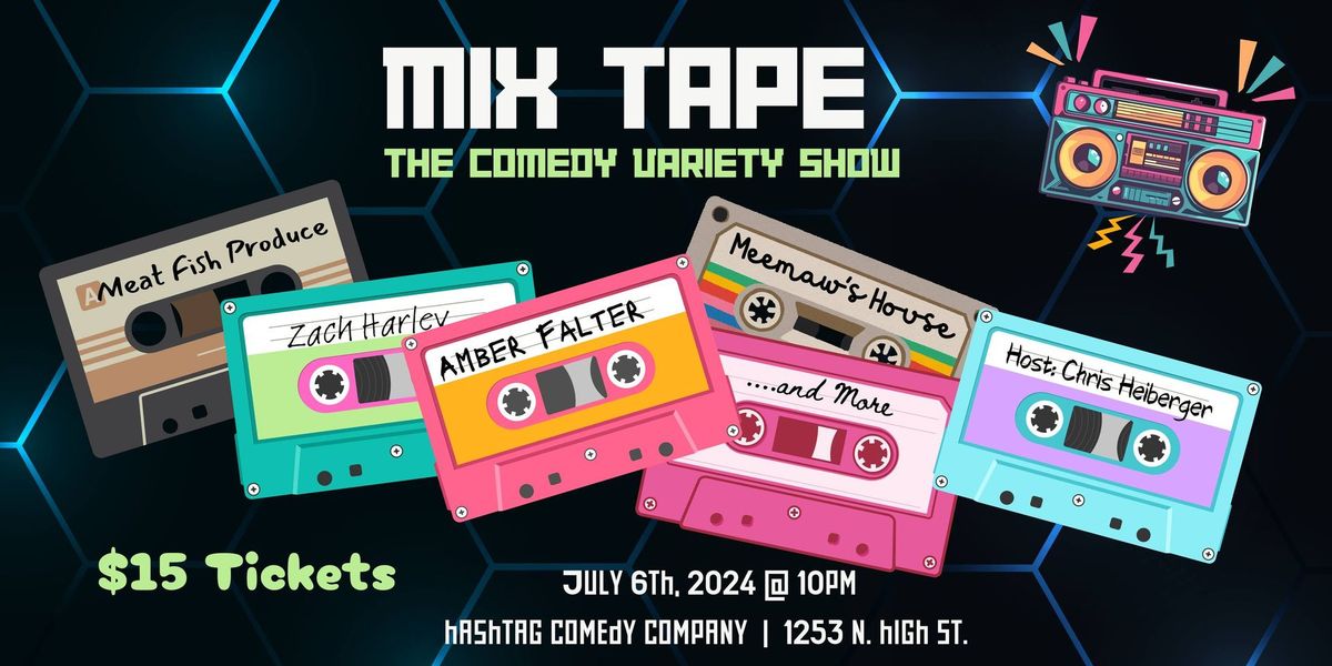 Mix Tape: The Comedy Variety Show
