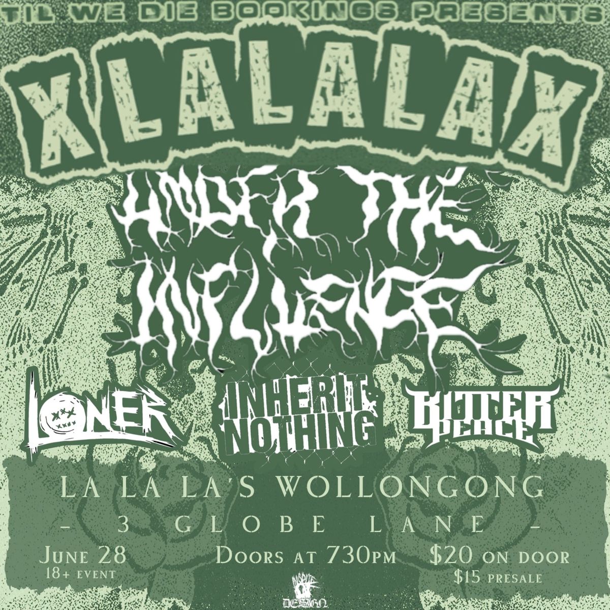 XLaLaLaX: Under The Influence, Loner, Inherit Nothing and Bitter Peace 