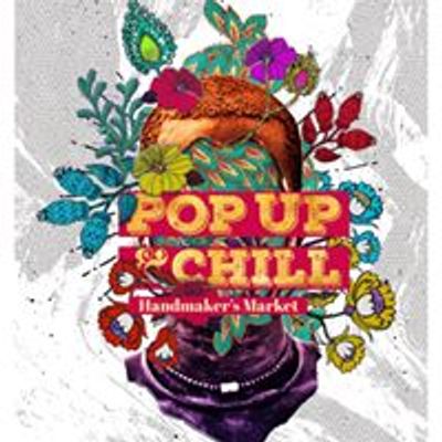 Pop Up And Chill Handmakers Market