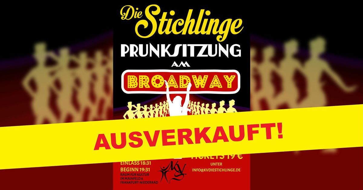 Die Stichlinge - Prunksitzung am Broadway