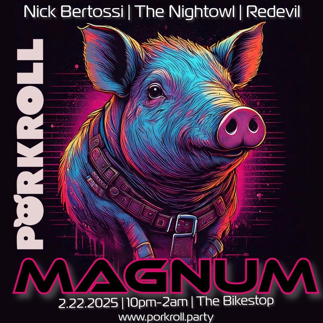 Porkroll :: MAGNUM