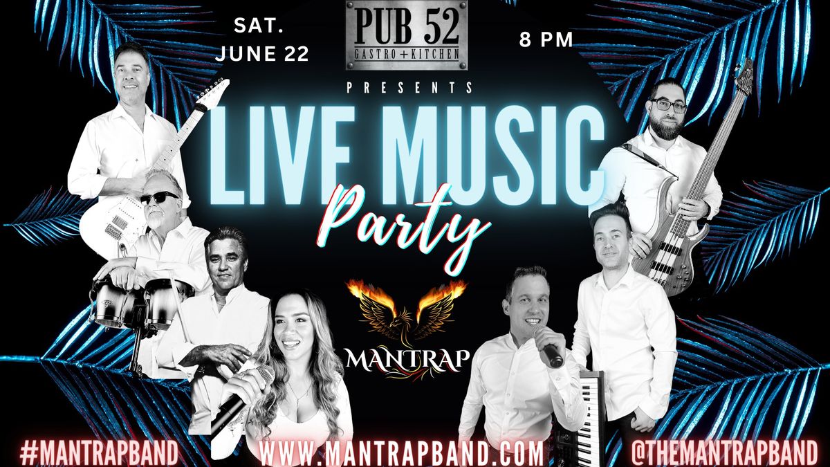 Party with Mantrap at PUB52