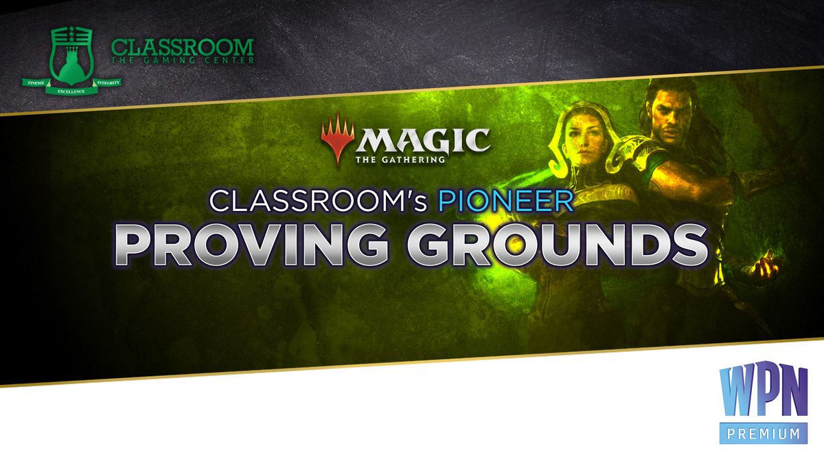 Classroom's Pionner: Proving Grounds