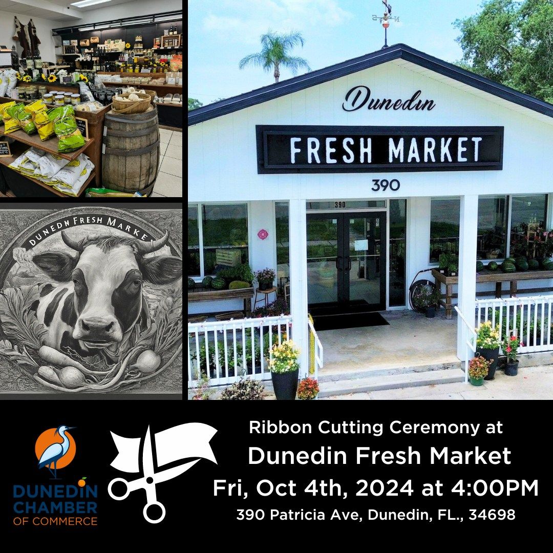 Ribbon Cutting Ceremony at Dunedin Fresh Market