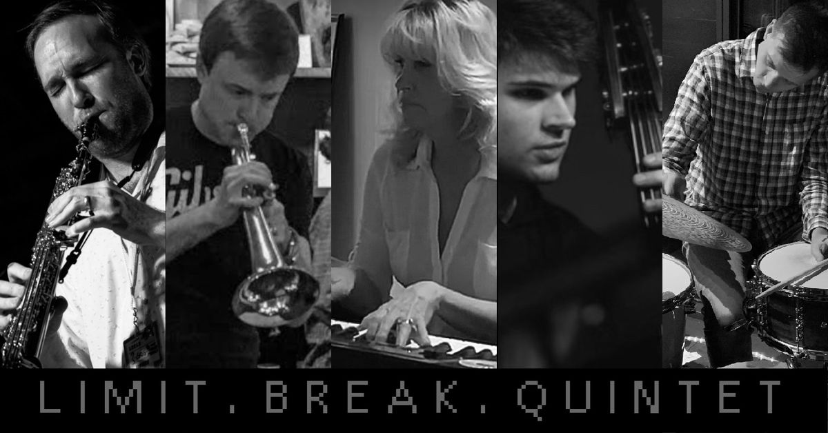 Limit Break Quintet at Mejicali