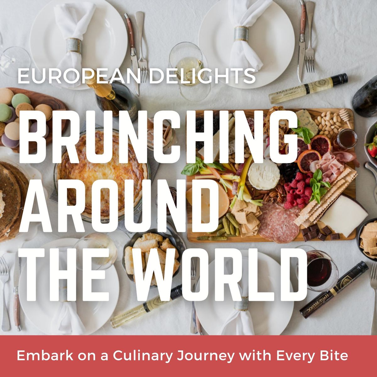 Brunching Around The World: European Delights | 10\/5