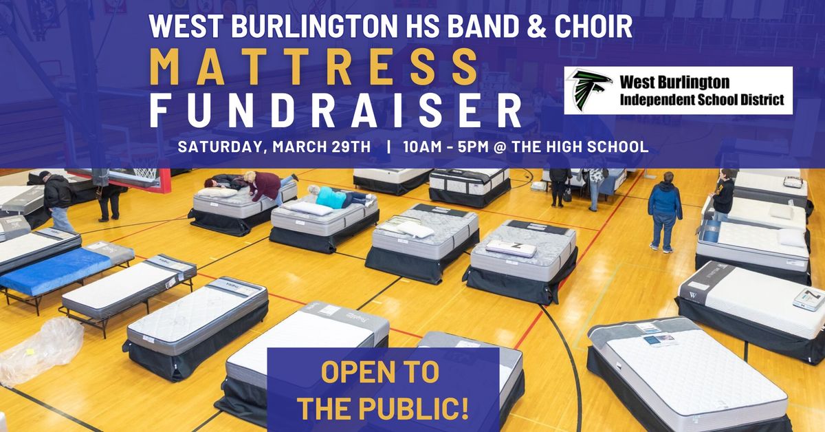 West Burlington High School Band & Choir Mattress Fundraiser