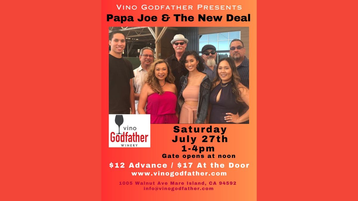 Papa Joe & The New Deal Ultimate Family Dance Party! at Vino Godfather Winery July 27th