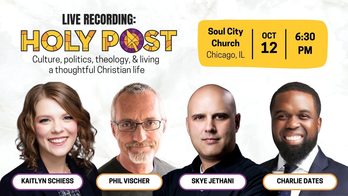 Holy Post Live: Chicago