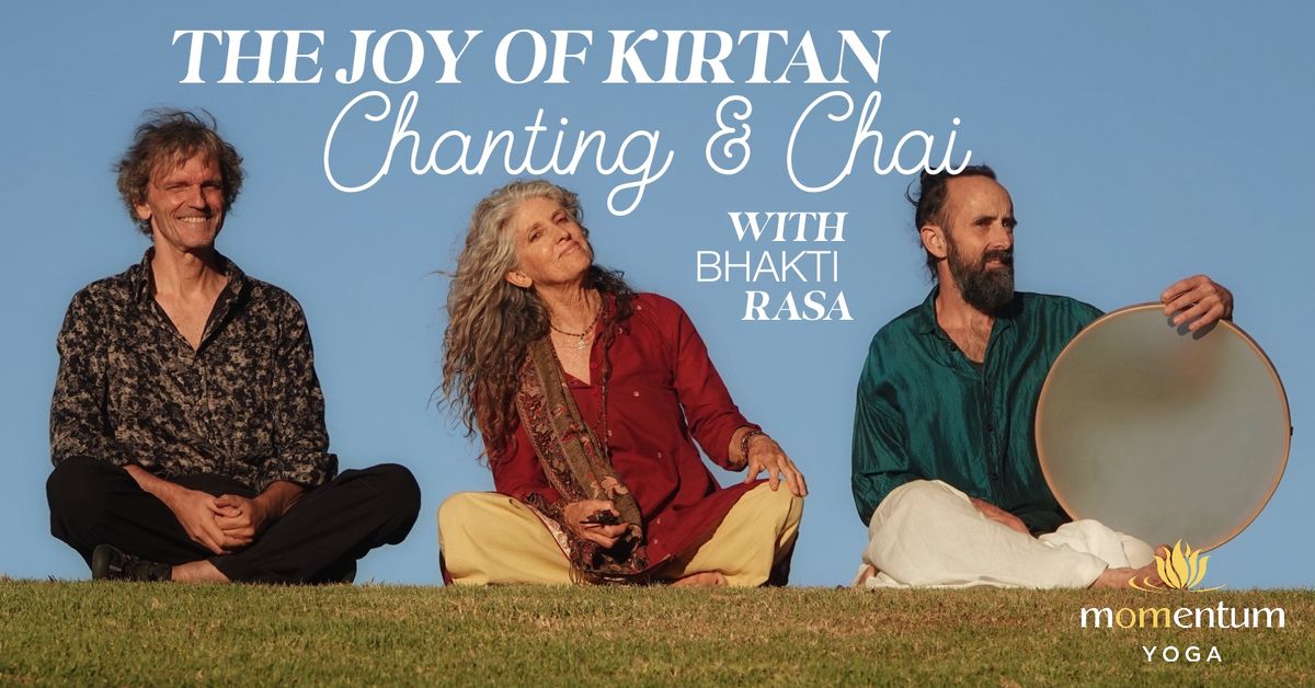 The Joy of Kirtan Chanting & Chai