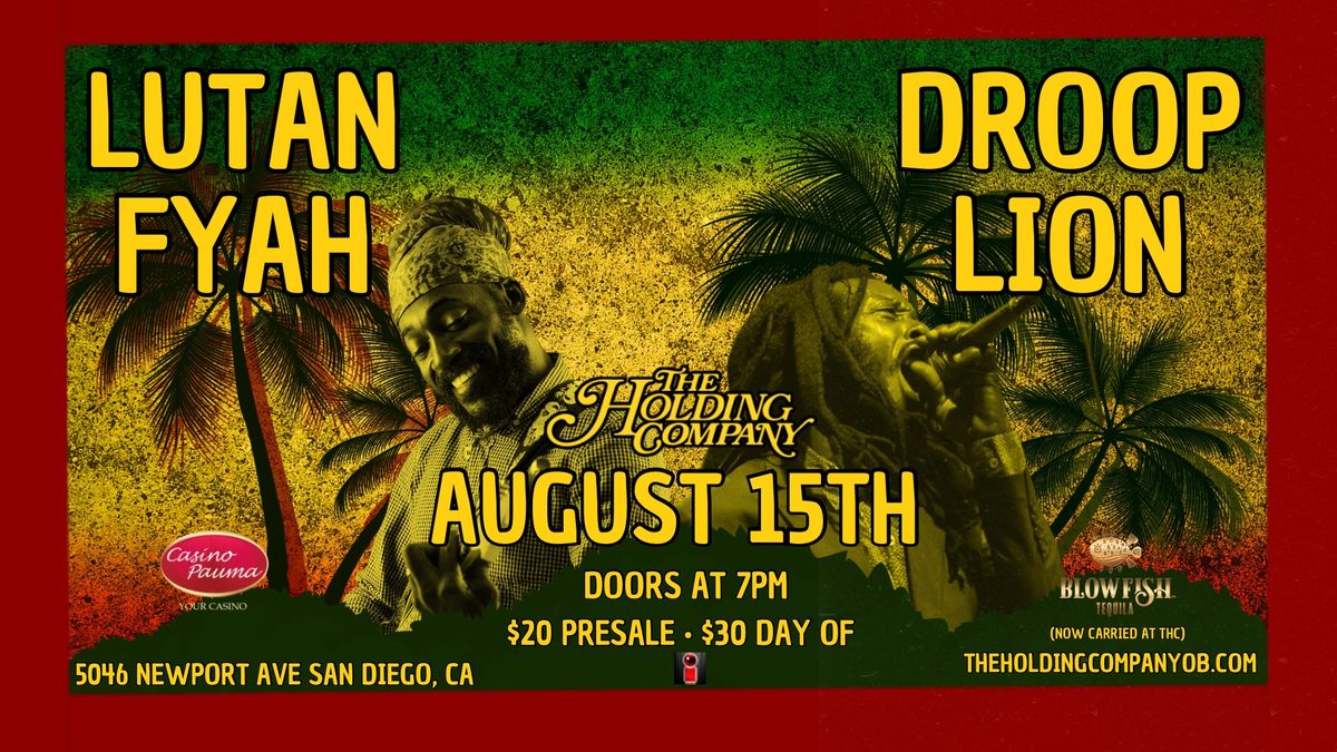 Lutan Fyah & Droop Lion live at The Holding Company 