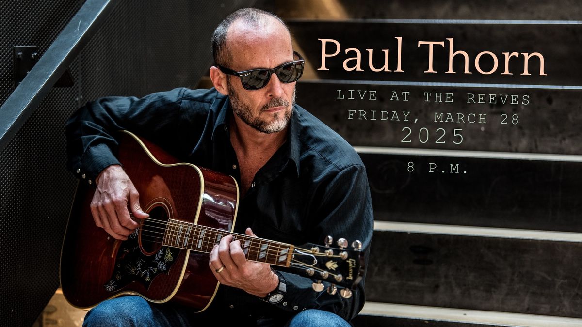 Paul Thorn Live at the Reeves