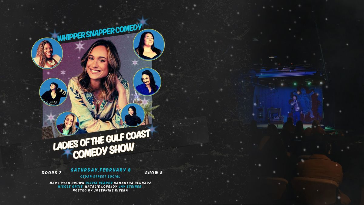 Ladies Of the Gulf Coast Comedy Night at Cedar Street Social