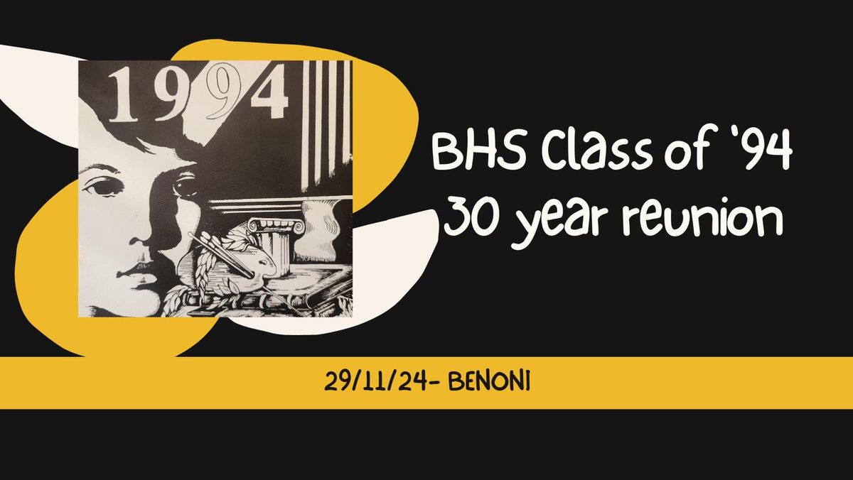 Benoni High Class of '94 Reunion