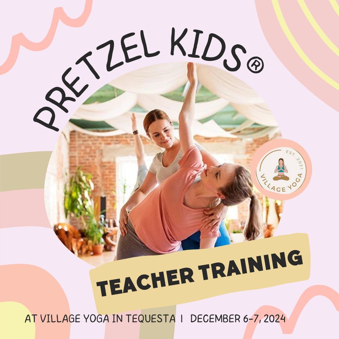 Pretzel Kids\u00ae Teacher Training at Village Yoga