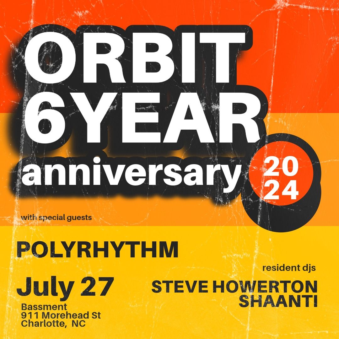 ORBIT  6 Year Anniversary !