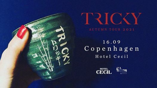 Tricky (UK) @Hotel Cecil, K\u00f8benhavn [ny dato]
