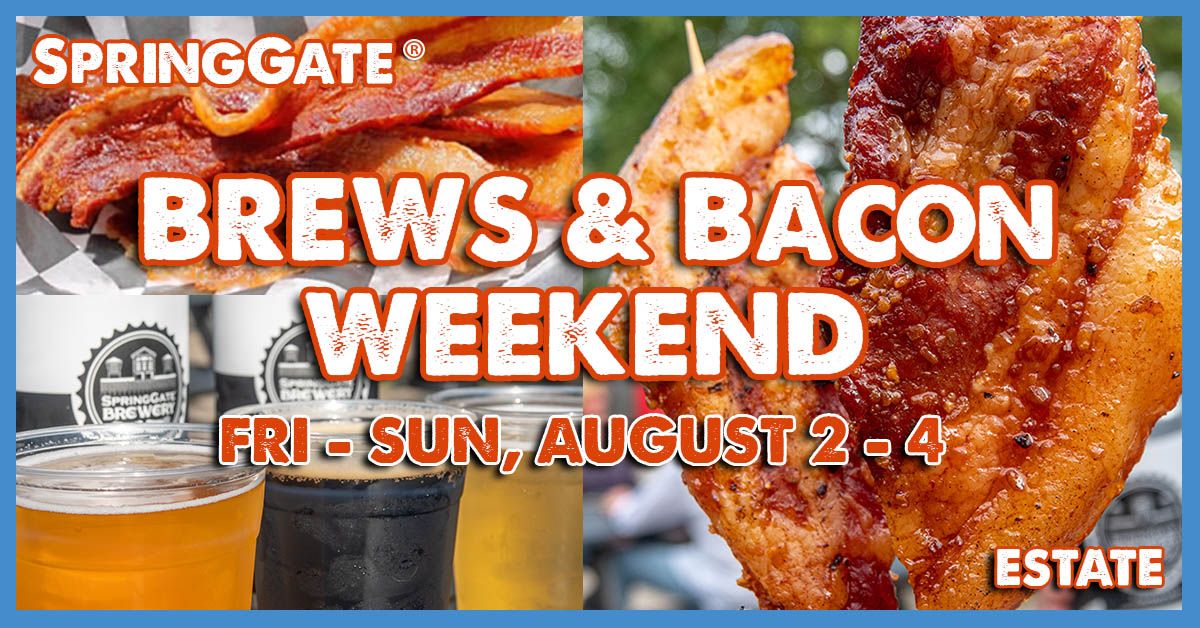 Brews & Bacon Weekend