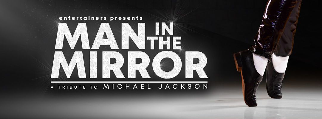 Man in the Mirror: A tribute to Michael Jackson