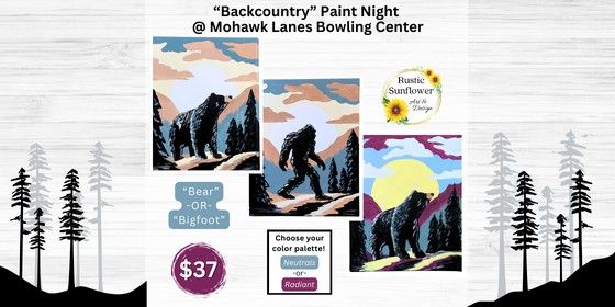"Backcountry" Paint Night at Mohawk Lanes, Indiana, PA