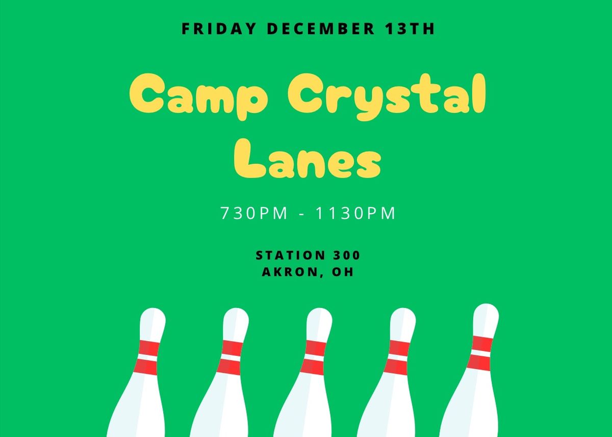 Camp Crystal Lanes