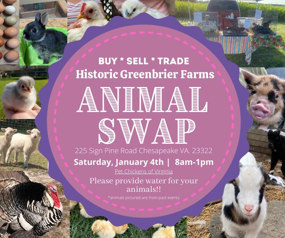 Animal Swap at Historic Greenbrier Farms!