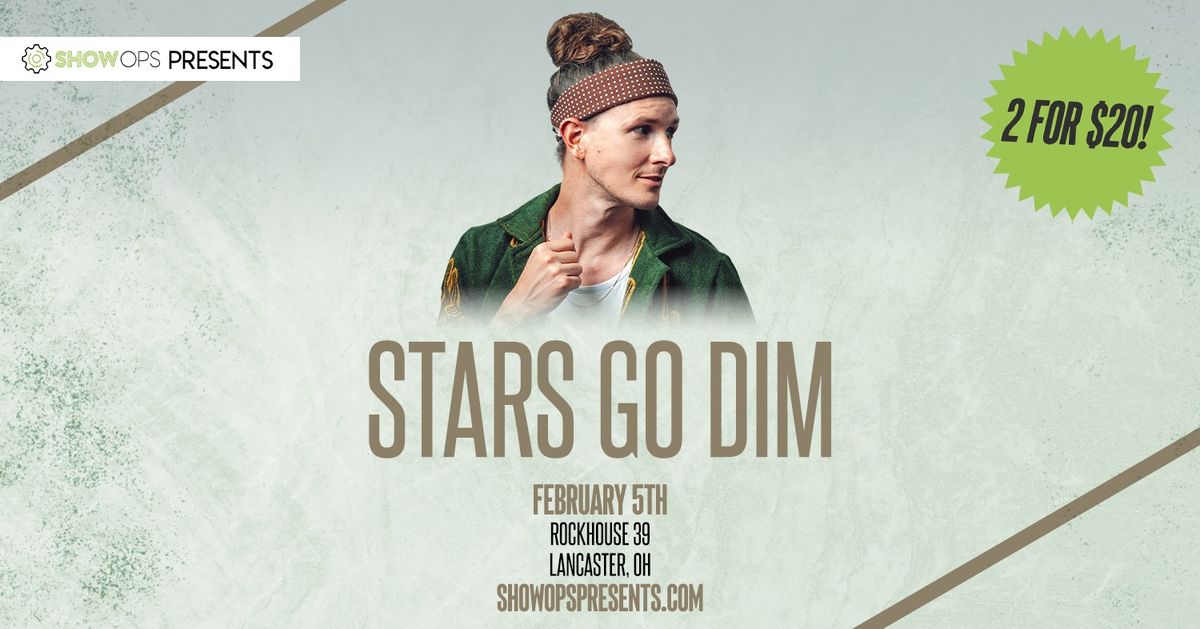 An Evening With Stars Go Dim | Lancaster, OH