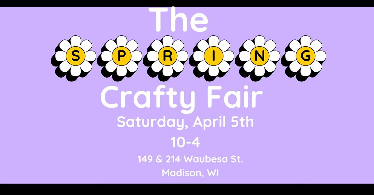 The SPRING Crafty Fair