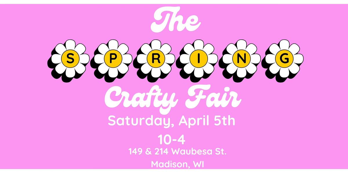 The SPRING Crafty Fair