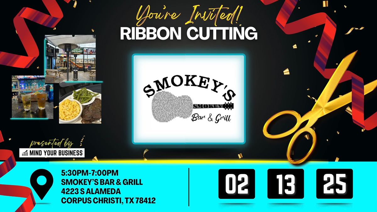 Ribbon Cutting - Smokey's Bar & Grill, presented by Mind Your Business