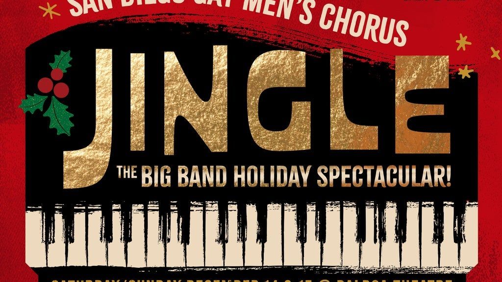 San Diego Gay Men's Chorus Presents Jingle The Big Band Spectacular