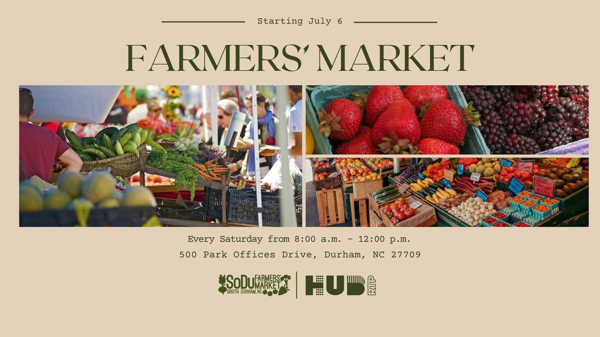 SoDu Farmers' Market | First Market at Hub RTP