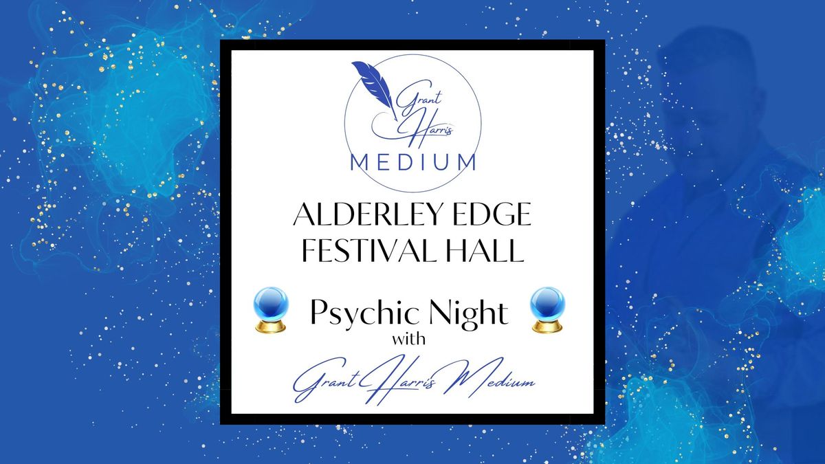 Alderley Edge Festival Hall - Evening of Mediumship 