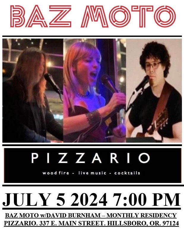 BAZ MOTO TRIO PIZZARIO JULY 5 2024 7:00 PM