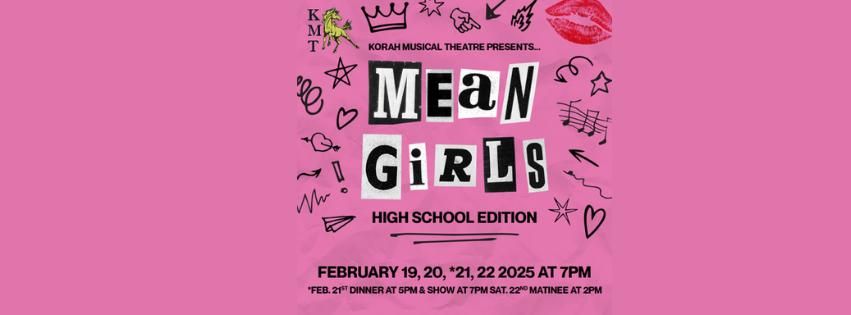 Korah Musical Theatre presents... MEAN GIRLS!  High School Edition