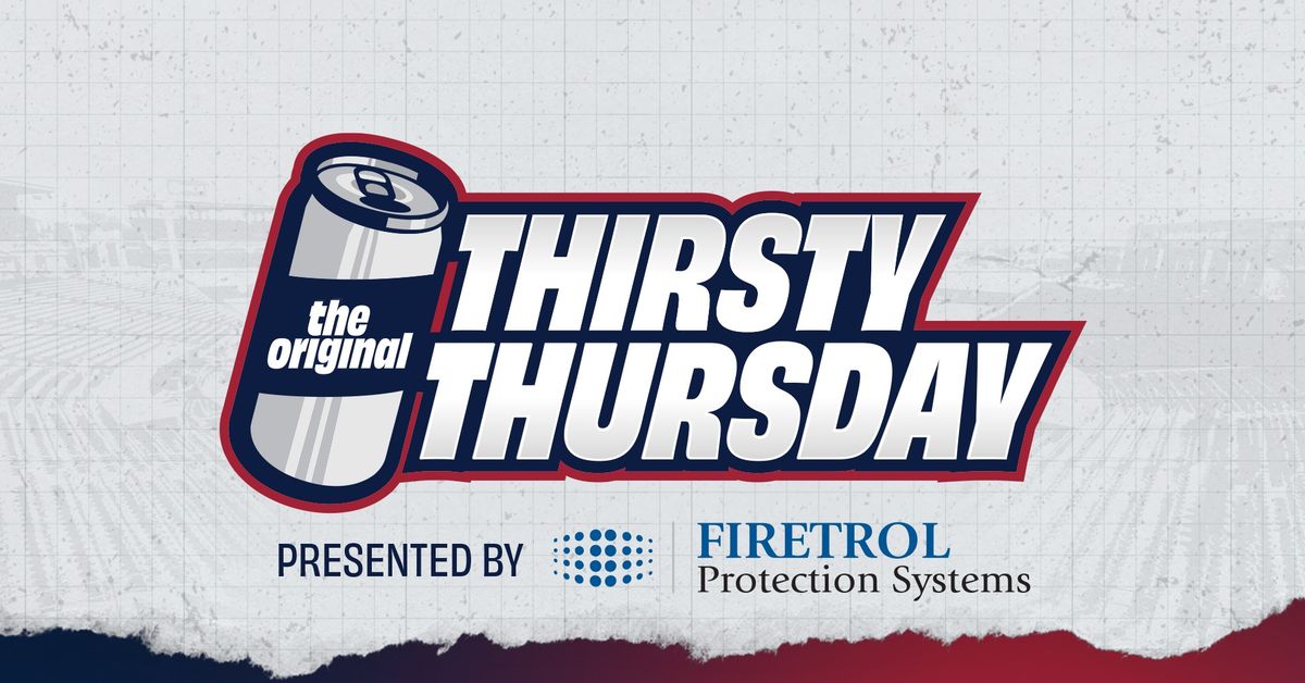 April 25: Thirsty Thursday