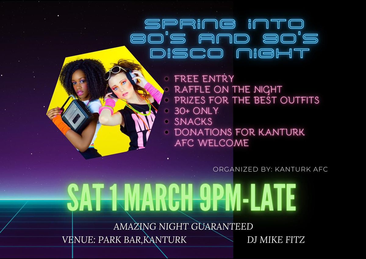 Spring into 80's & 90's Disco Night