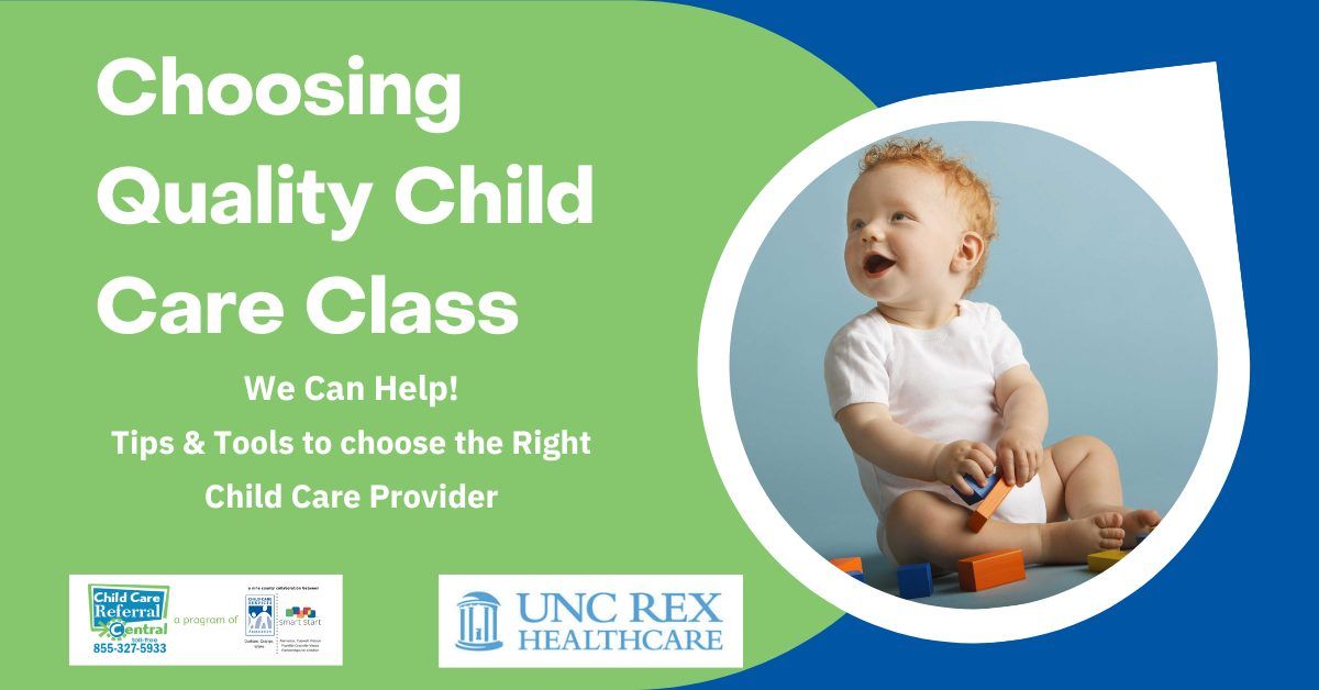 Choosing Quality Child Care Seminar: Rex Hospital