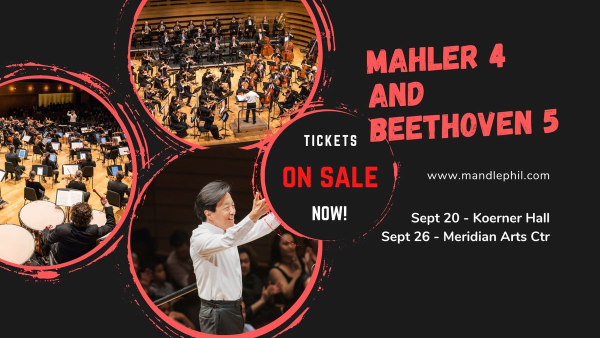 Mandle Phil Presents Mahler 4 & Beethoven 5