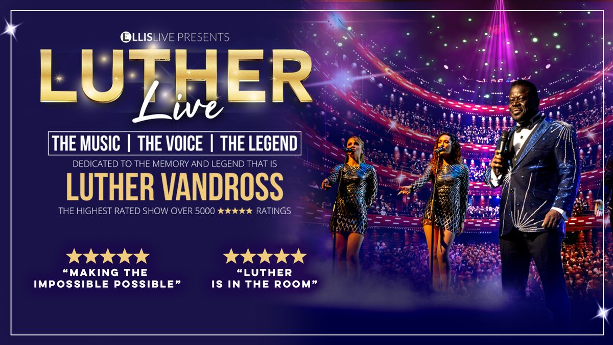 Luther - Luther Vandross Celebration Live in Stoke
