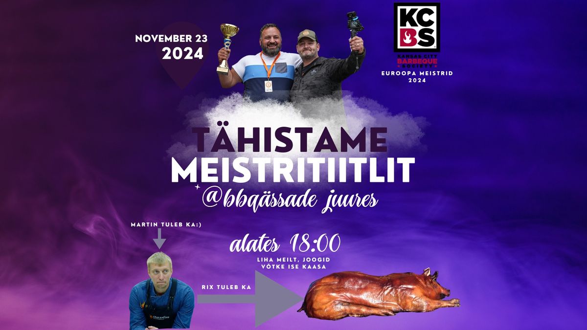 T\u00e4histame KCBS BBQ Euroopa meistritiitlit 2024