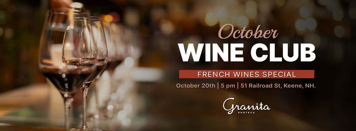 Granita Enoteca's Wine Club: October Spotlight: French Wine