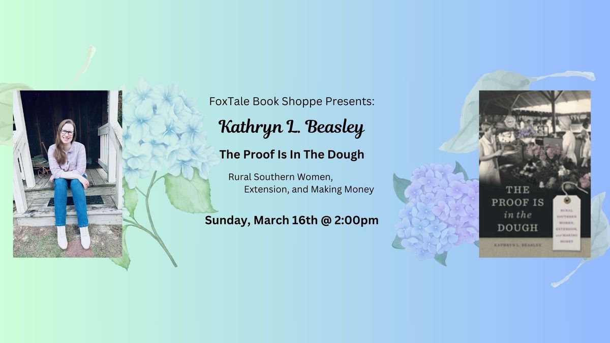 Kathryn L. Beasley, THE PROOF IS IN THE DOUGH