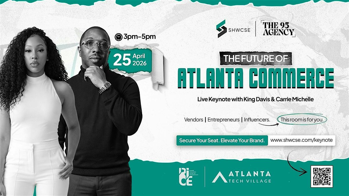 The Future of Atlanta Commerce: A Live Keynote & Networking Mixer