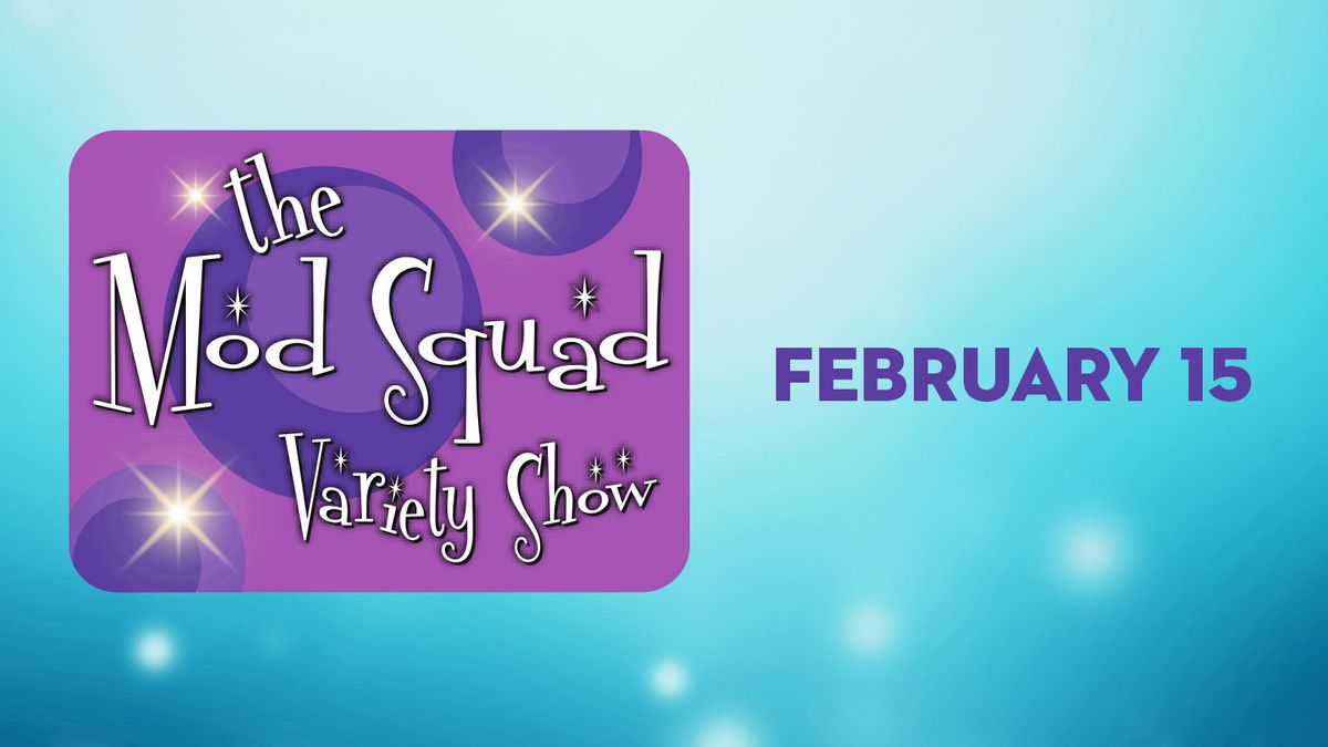 The Mod Squad Variety Show