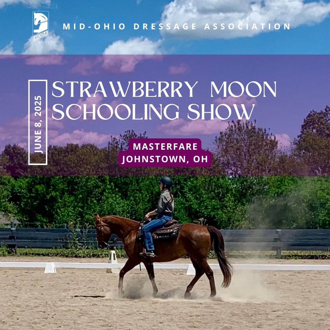 MODA Strawberry Moon Schooling Show