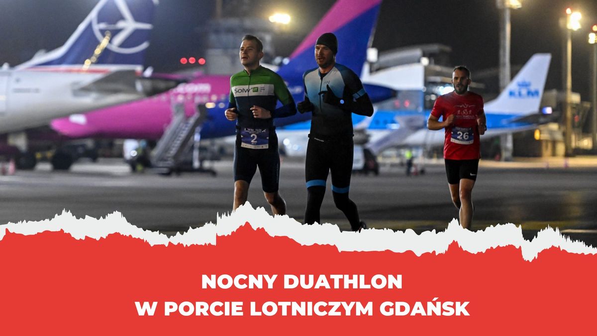 Nocny Duathlon w Porcie Lotniczym Gda\u0144sk 2025